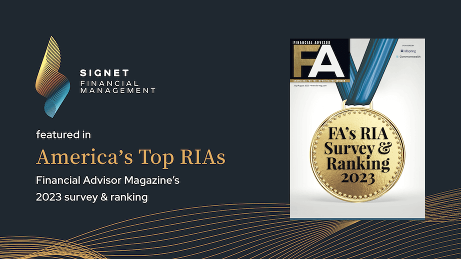 Signet featured in 2023 Financial Advisor Magazine's Top RIAs ranking